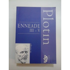 ENNEADE III-V - Plotin
